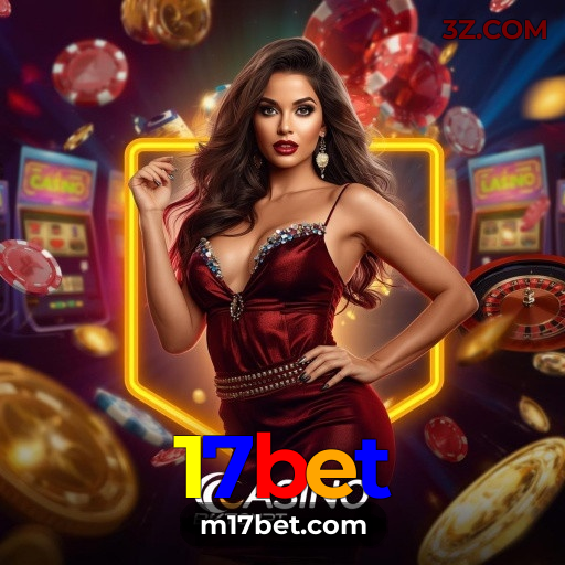 17bet Cassino | Jogos Online e Suporte 24h no Brasil